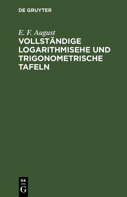 Book cover image for Vollständige logarithmisehe und trigonometrische Tafeln, ISBN: 9783112625095